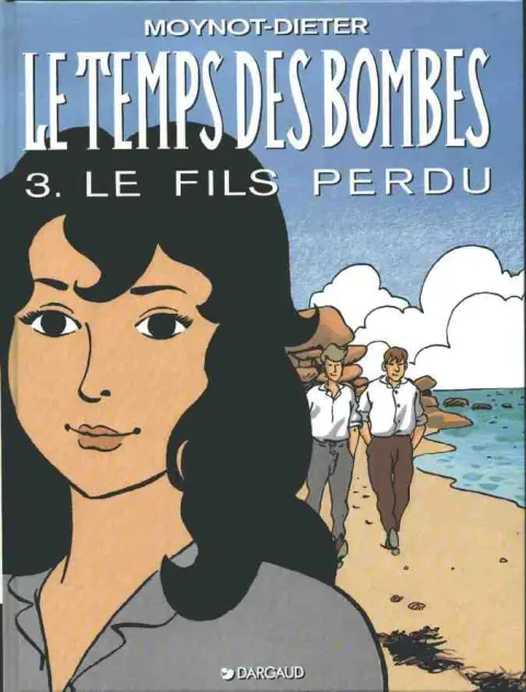 Le Temps des bombes Tome 3 Le fils perdu