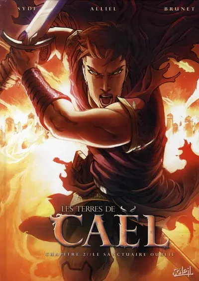 Les Terres de Caël Tome 2 Le sanctuaire oublié
