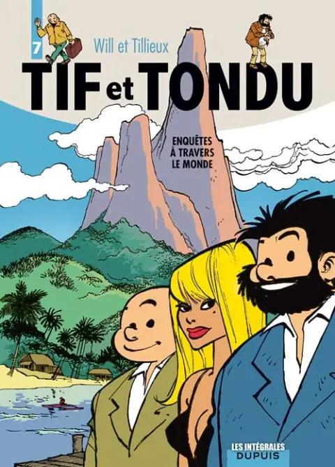 Tif et Tondu Intégrale Tome 7 Enquêtes à travers le monde
