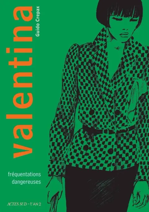 Valentina Actes Sud Tome 2 Fréquentations dangereuses