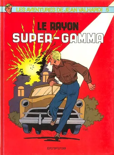Valhardi Tome 5 Le rayon super-gamma
