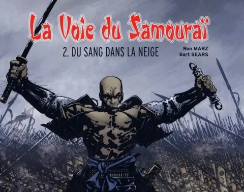 La Voie du Samouraï Tome 2 Du sang dans la neige