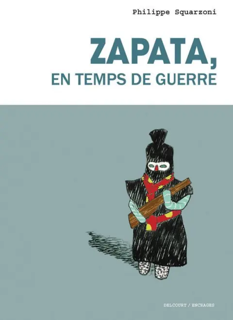 Garduno / Zapata Tome 2 Zapata, en temps de guerre