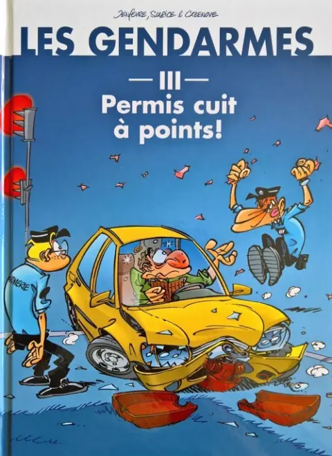 Couverture de l'album Les Gendarmes Tome 8 Permis cuit à point !