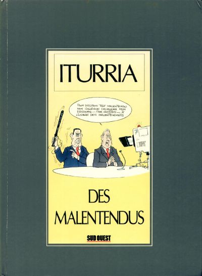 Iturria - Dessins Sud-Ouest Dessins 1983-1986 - Des malentendus