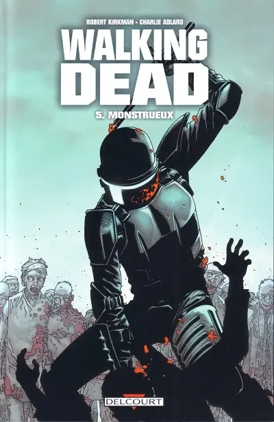 Couverture de l'album Walking Dead Tome 5 Monstrueux