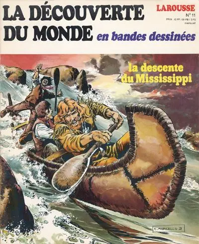 La Découverte du monde en bandes dessinées Tome 11 La descente du Mississippi