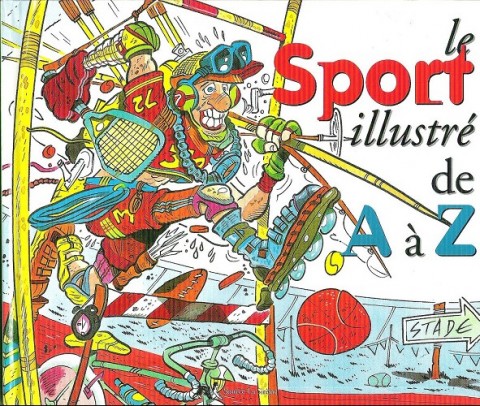 Couverture de l'album de A à Z Le Sport illustré de A à Z