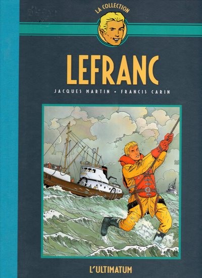 Lefranc La Collection - Hachette Tome 16 L'ultimatum
