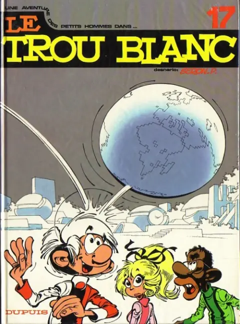 Les Petits hommes Tome 17 Le trou blanc