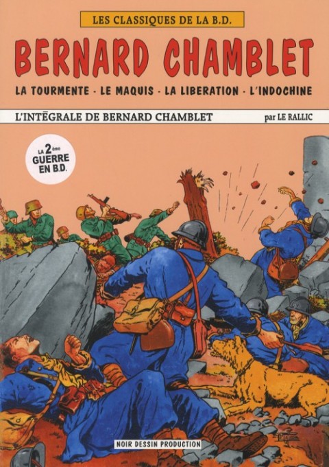Bernard Chamblet La Tourmente - Le Maquis - La Libération - L'Indochine