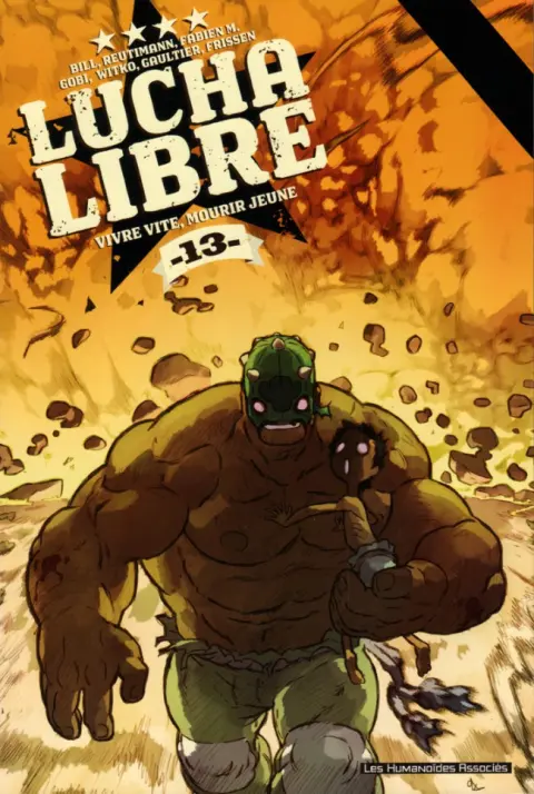 Lucha Libre Tome 13 Vivre vite, mourir jeune