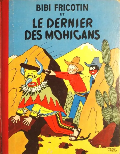 Bibi Fricotin Tome 5 Bibi Fricotin et le Dernier des Mohicans