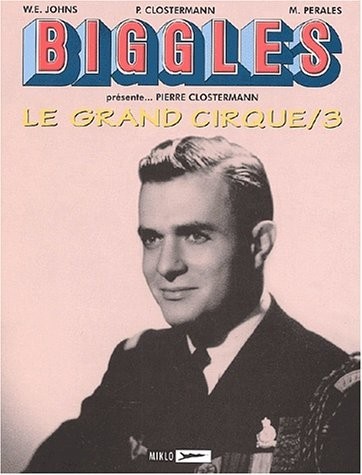 Couverture de l'album Biggles présente... Tome 5 Le Grand Cirque /3