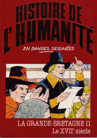 Couverture de l'album Histoire de l'humanité en bandes dessinées Tome 38 La Grande-Bretagne II - Le XVIIe siècle