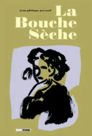 La Bouche sèche