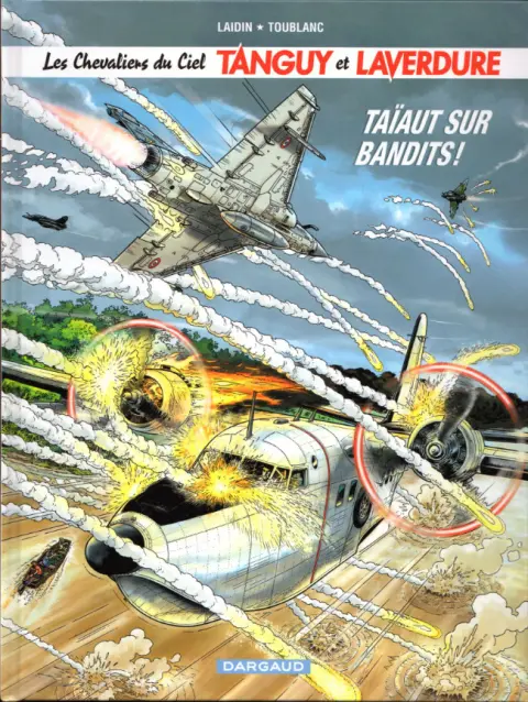 Les Chevaliers du Ciel Tanguy et Laverdure Tome 4 Taïaut sur bandits !