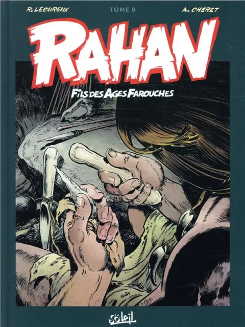 Rahan Fils des âges farouches Tome 9