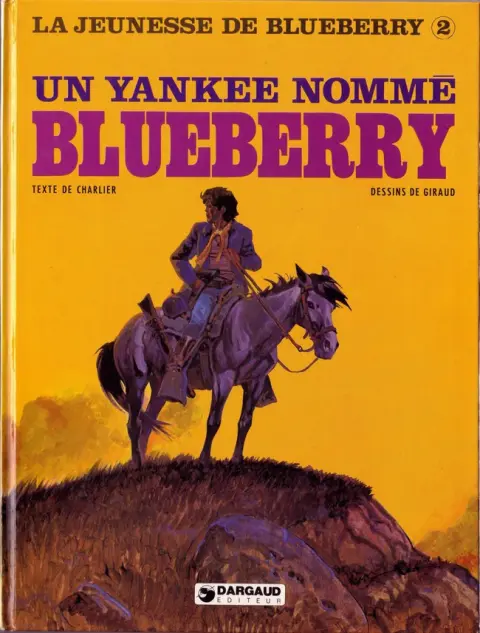 Couverture de l'album La Jeunesse de Blueberry Tome 2 Un yankee nommé Blueberry
