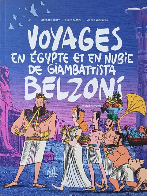 Couverture de l'album Voyages en Égypte et en Nubie de Giambattista Belzoni Tome 3 Troisième voyage