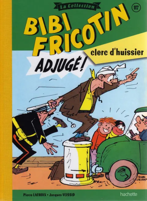 Bibi Fricotin Tome 117 Bibi Fricotin clerc d'huissier