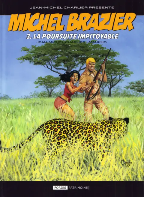 Michel Brazier Tome 3 La Poursuite Impitoyable