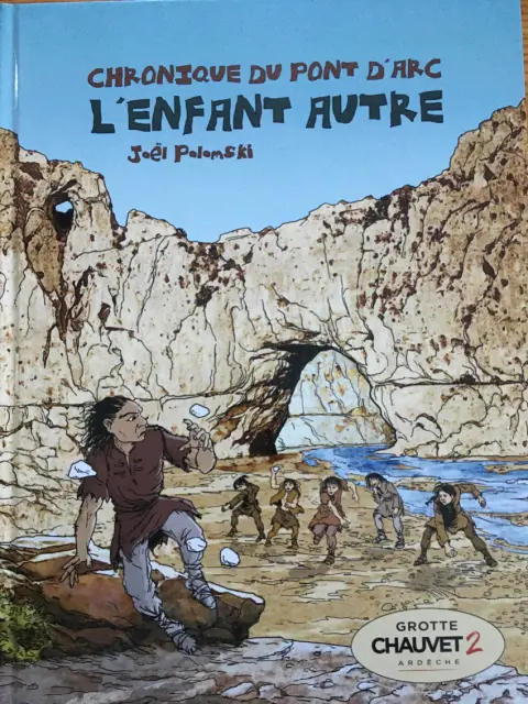 Chronique du Pont d'Arc - L'Enfant autre L'Enfant a