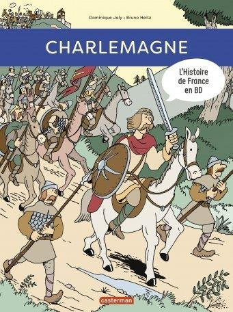 L'Histoire de France en BD Tome 10 Charlemagne