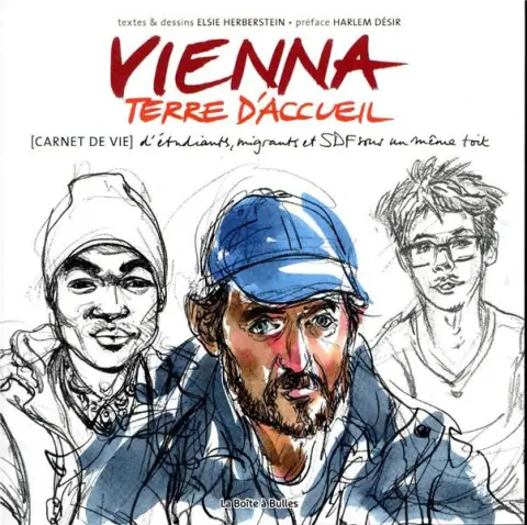 Vienna, terre d'accueil [Carnet de vie] d'étudiants, migrants, et SDF sous un même toit