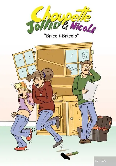 Choupette, Joffrey & Nicole Tome 1 Bricoli-Bricolo