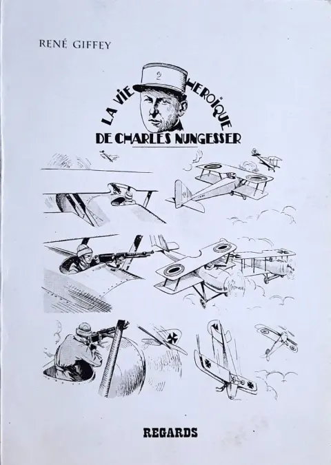 La vie héroïque de Charles Nungesser