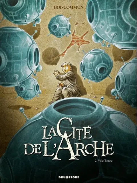 La Cité de l'Arche Tome 2 Ville tombe