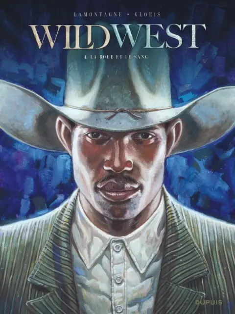 Wild West Tome 4 La boue et le sang