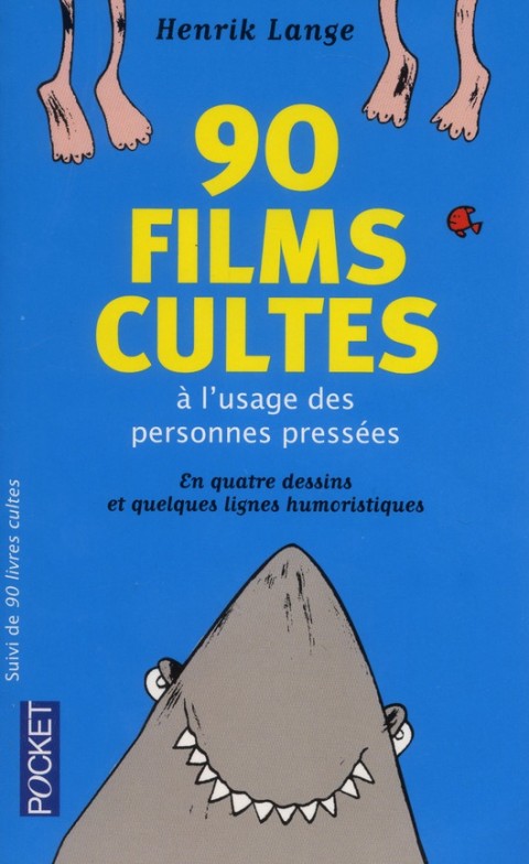 Couverture de l'album 90 films cultes à l'usage des personnes pressées, Suivi de 90 livres cultes
