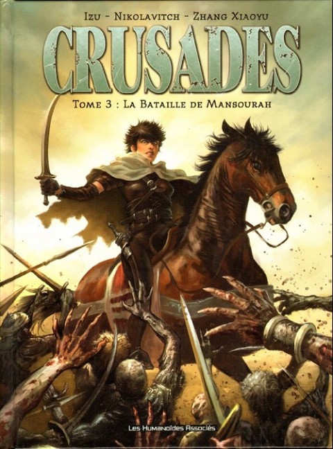 Couverture de l'album Crusades Tome 3 La bataille de Mansourah