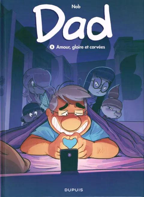 Dad Tome 5 Amour, gloire et corvées