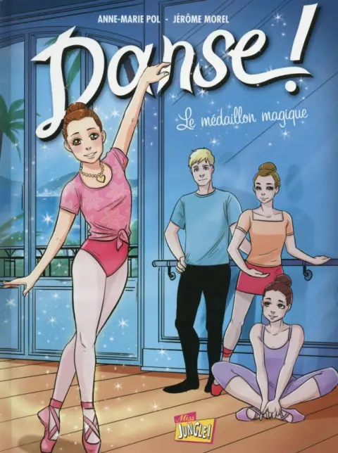 Danse ! Tome 6 Le médaillon magique