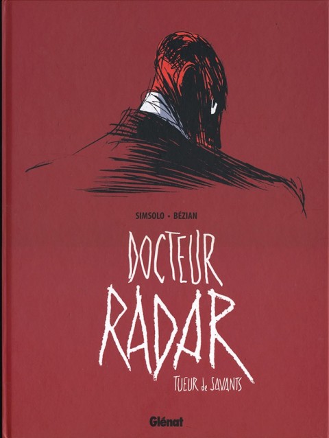 Couverture de l'album Docteur Radar Tome 1 Tueur de savants