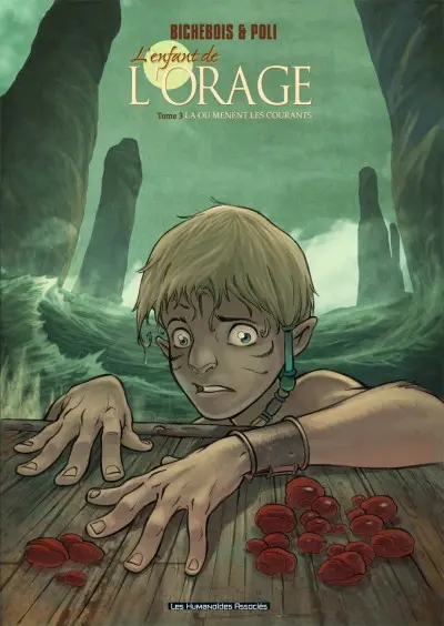 L'Enfant de l'orage / Le Prince de l'orage Tome 3 Où portent les courants