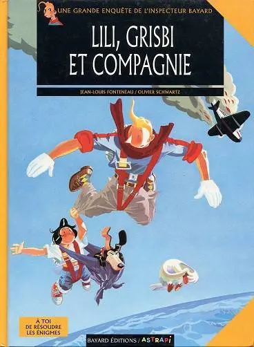 Les Enquêtes de l'inspecteur Bayard Tome 4 Lili, Grisbi et compagnie