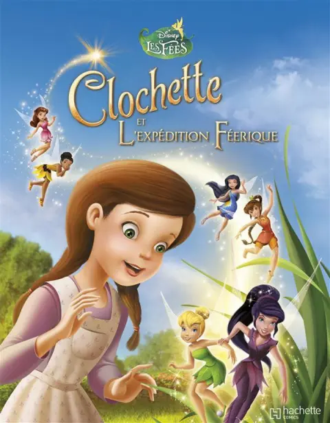 La Fée Clochette Tome 3 L'Expédition féérique