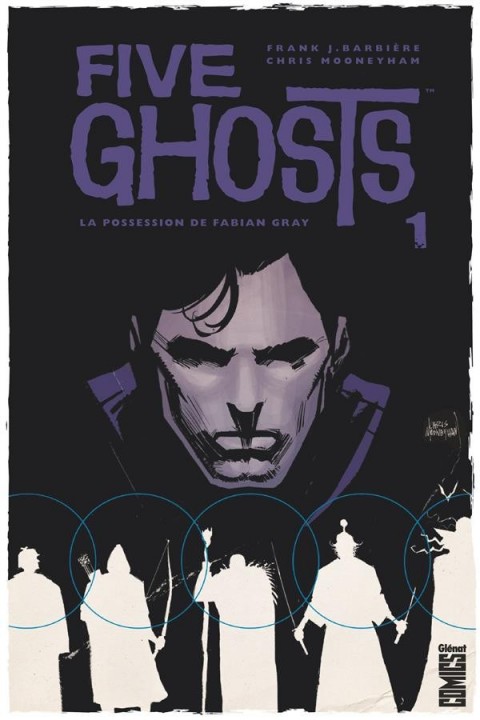 Five Ghosts Tome 1 La Possession de Fabian Gray
