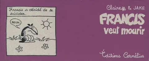 Francis Tome 2 Francis veut mourir