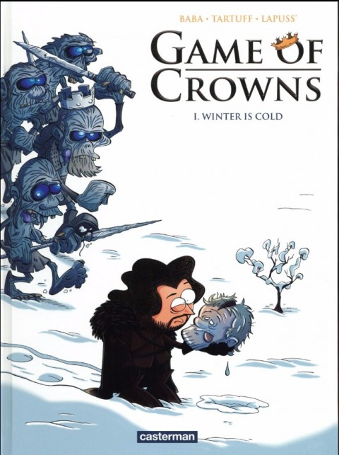 Game of Crowns Tome 1 Winter is cold