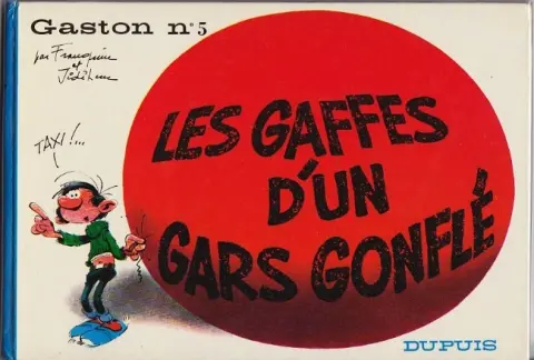 Gaston Tome 5 Les gaffes d'un gars gonflé