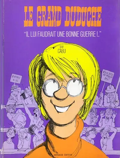 Le Grand Duduche Tome 2 Il lui faudrait une bonne guerre !..