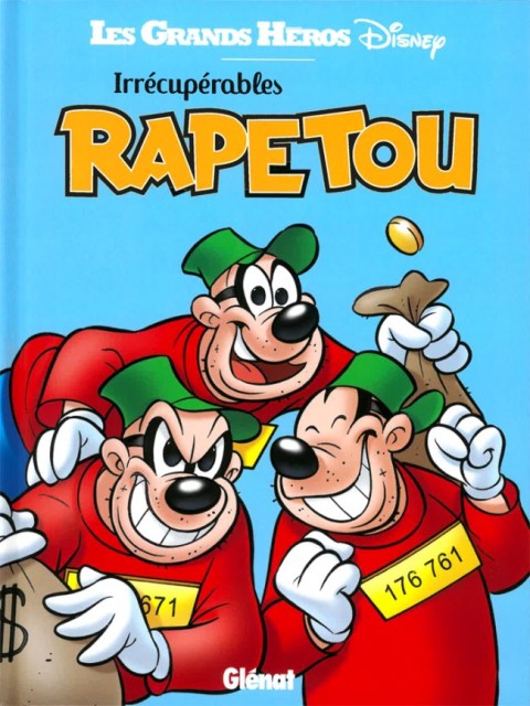 Couverture de l'album Les Grands Héros Disney Tome 3 Irrécupérables Rapetou