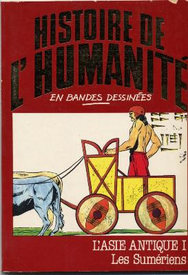 Couverture de l'album Histoire de l'humanité en bandes dessinées Tome 5 L'Asie antique I - Les Sumériens