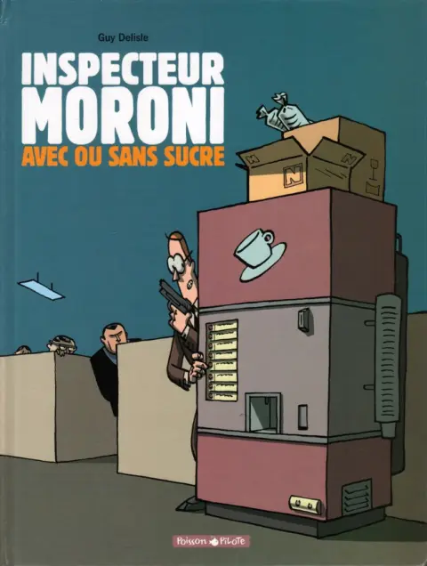 Inspecteur Moroni Tome 2 Avec ou sans sucre
