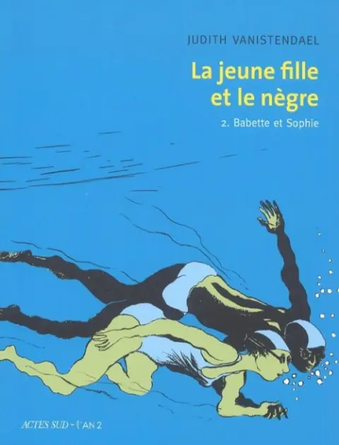 La Jeune fille et le nègre Tome 2 Babette et Sophie